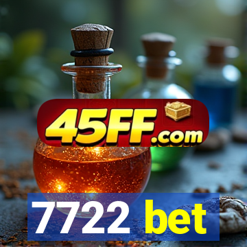 7722 bet